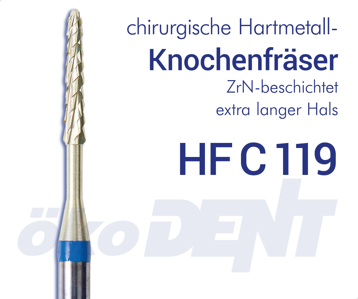 chir. HM-Knochenfräser HFC119 - beschichtet – ökoDENT, Chirurgische Bohrer und Knochenfräser